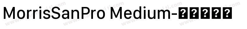 MorrisSanPro Medium字体转换